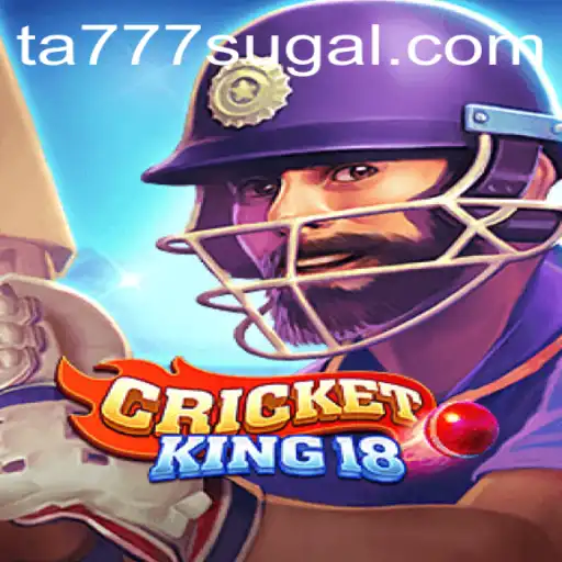 The Thrilling World of CricketKing18: Mastering the Game with Ta777