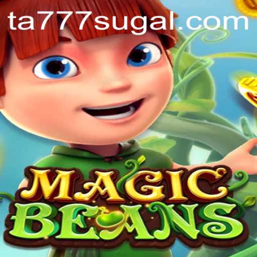 MAGICBEANS: Unveiling the Enchanting World of Ta777